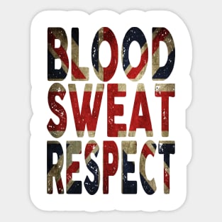 Blood, Sweat, Respect - UK Sticker